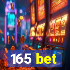 165 bet